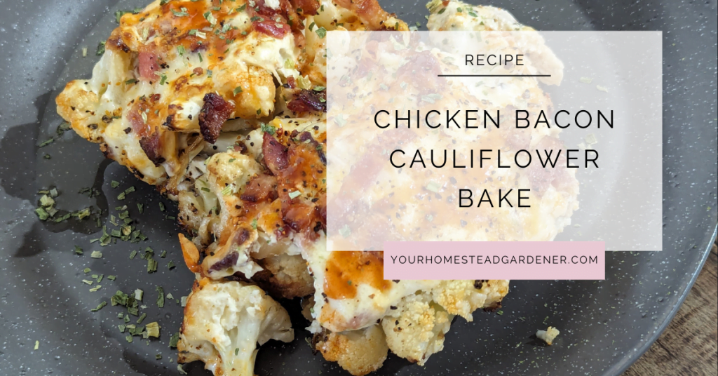 Chicken Bacon Cauliflower Bake